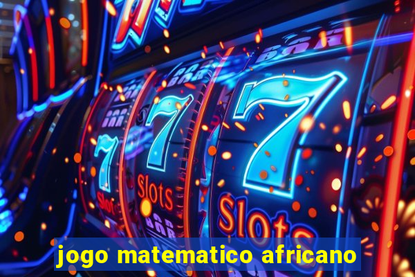 jogo matematico africano